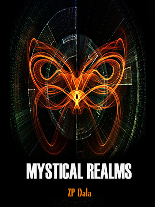 Title details for Mystical Realms by Z. P. Dala - Available